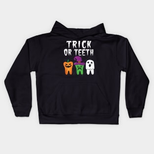 Trick or Teeth Funny Halloween Dental Hygienist Dentists Kids Hoodie